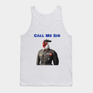 Call Me Sir  (Rooster ). Tank Top